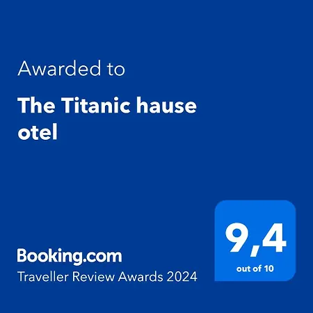 The Titanic House Hotel